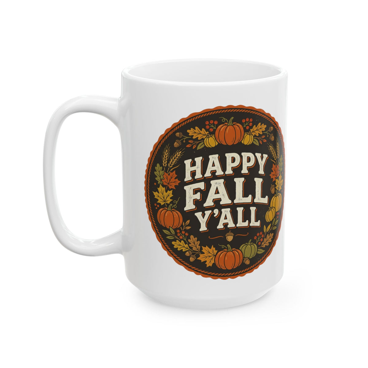 Happy Fall Y'all Ceramic Mug — Autumn Pumpkin & Leaves Coffee Cup (11oz, 15oz)