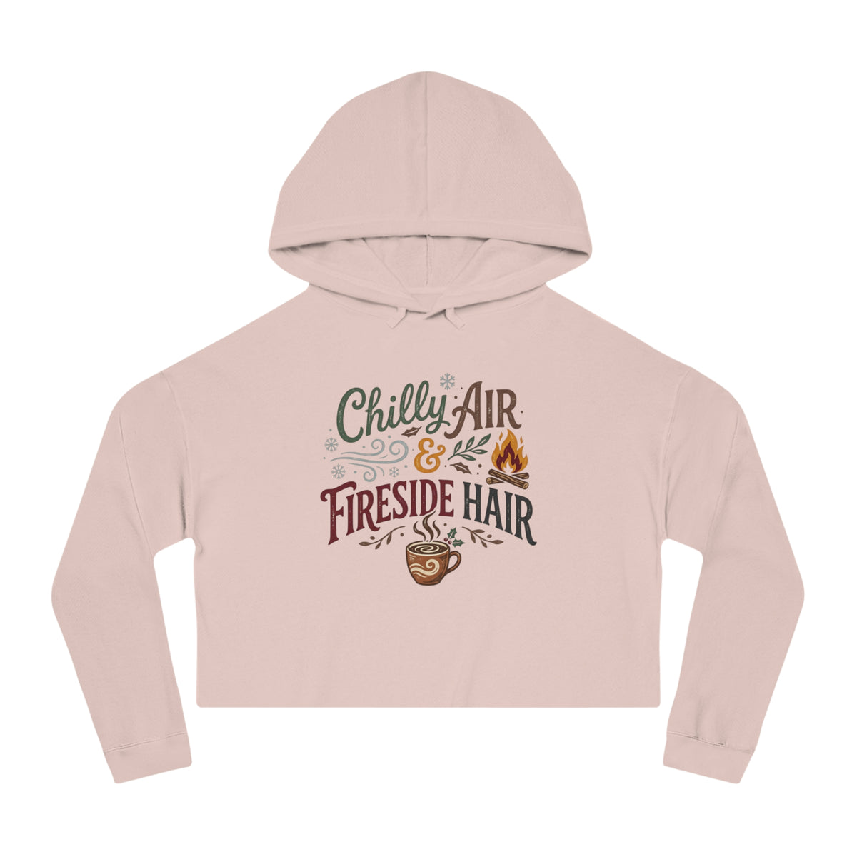 Cropped Hooded Sweatshirt — "Chilly Air & Fireside Hair" Cozy Fall Hoodie