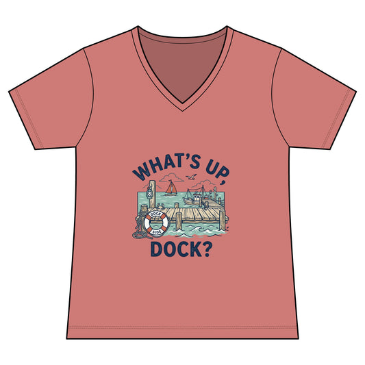 What's Up Dock? Women's V-Neck Tee — Nautical Dockside Graphic T‑Shirt