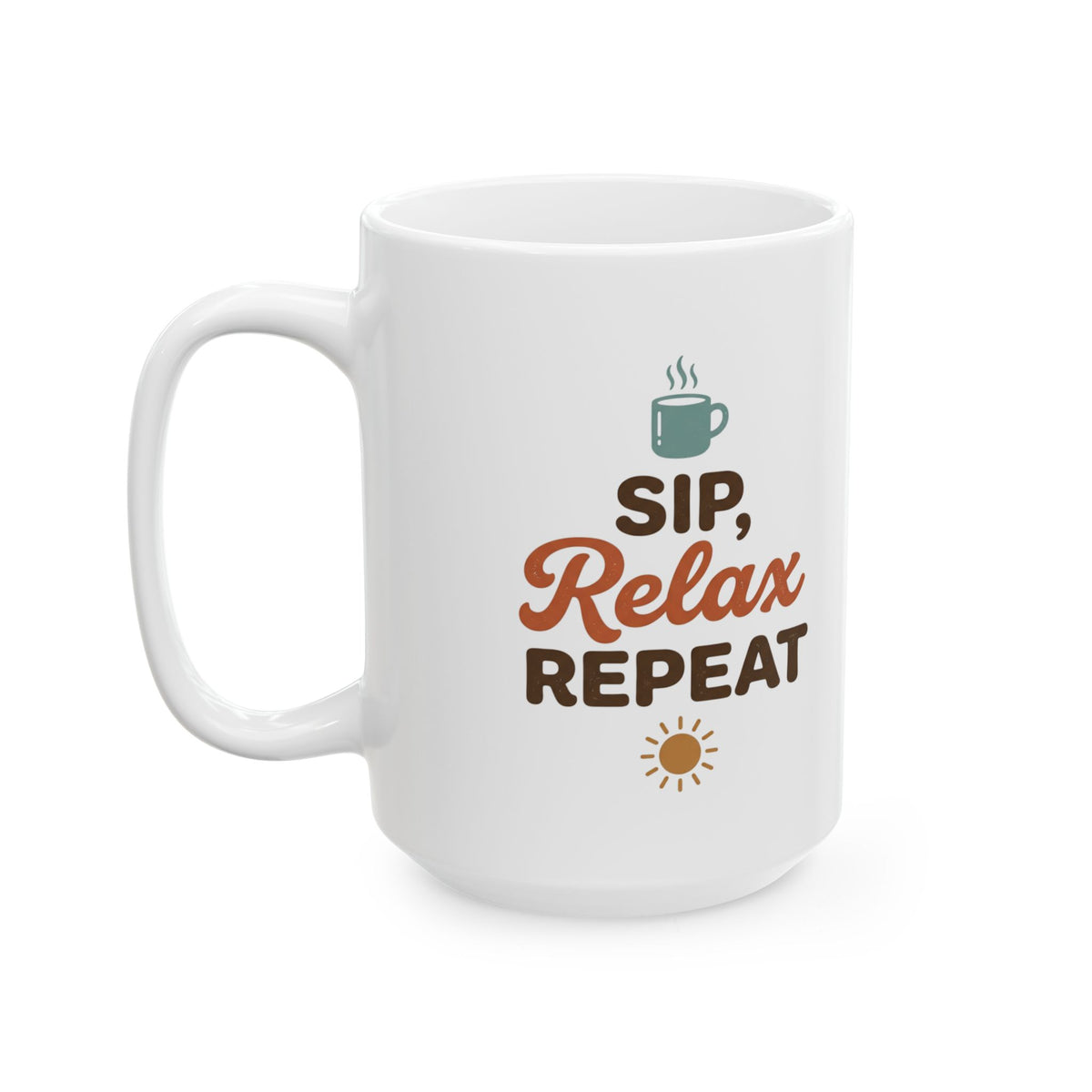 Relax Repeat Mug — Funny Coffee Ceramic Mug (11oz & 15oz)