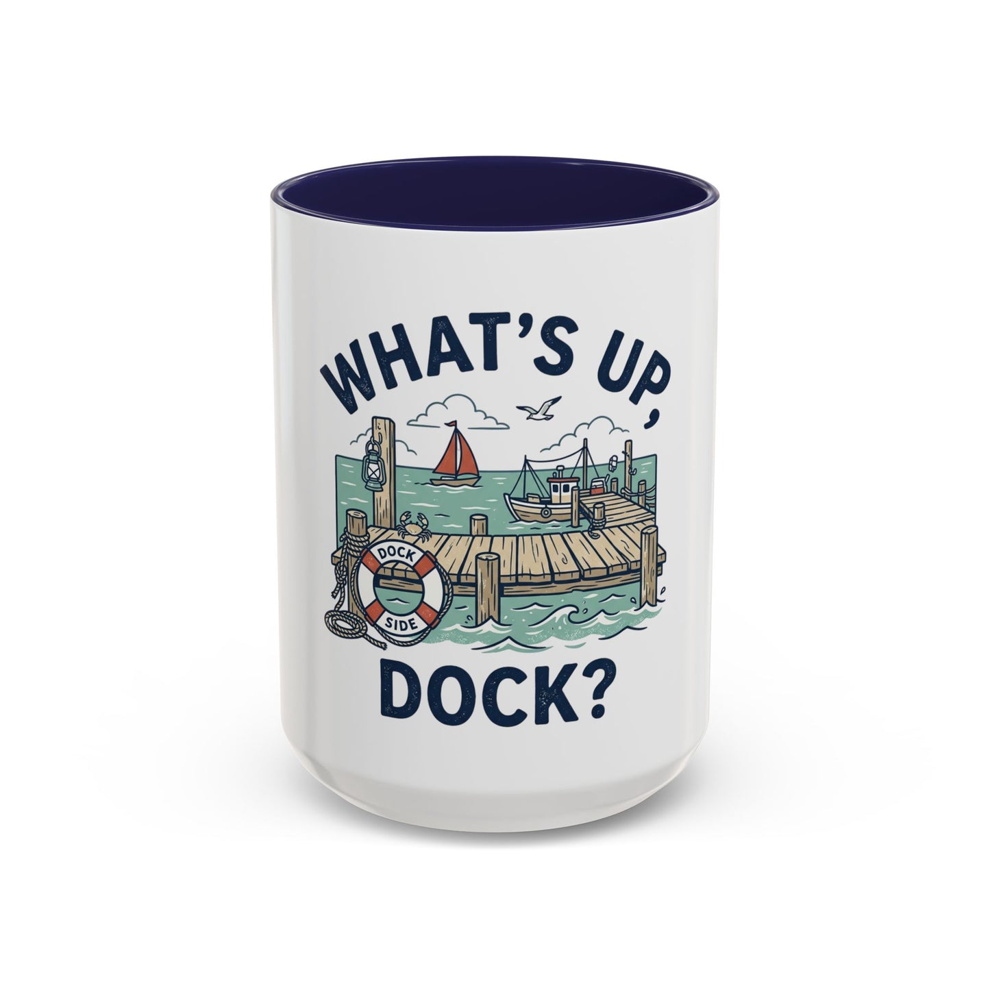 "What's Up, Dock?" Nautical Coffee Mug — Harbor Pier Boat Illustration (11/15 oz)