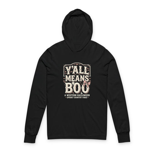 'Y'all Means Boo' Halloween Hoodie Tee - Funny Western Halloween Long Sleeve