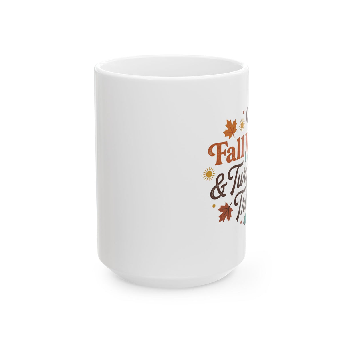 Fall Vibes Ceramic Mug - "Fallin' & Tumblein' Time" Autumn Leaves Coffee Cup (11oz/15oz)