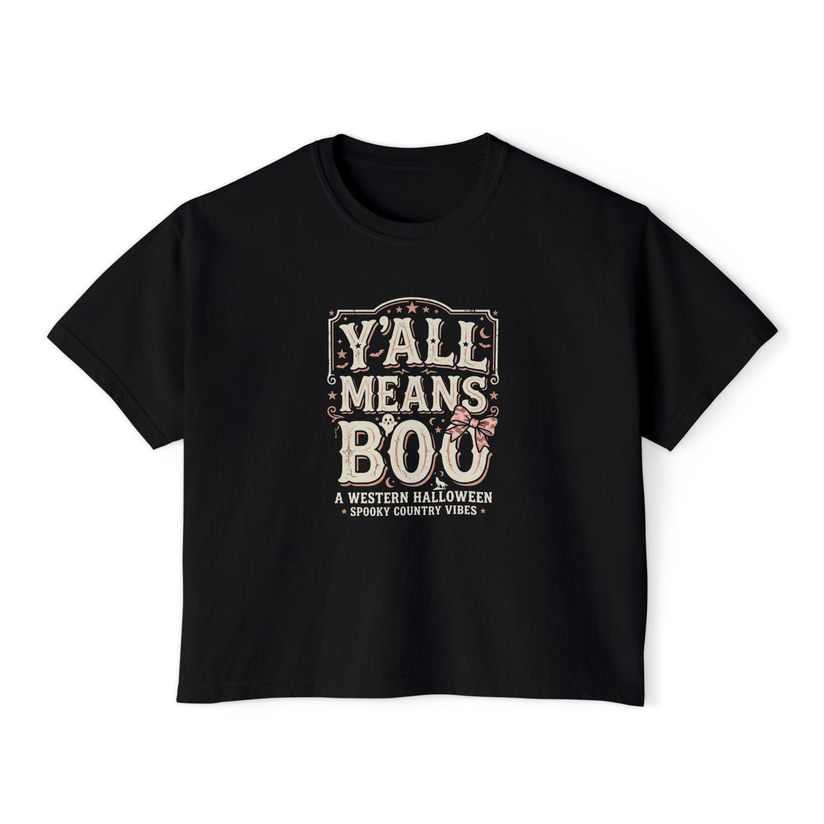 Women's Boxy Tee — "Y'all Means Boo" Western Halloween Graphic Tee