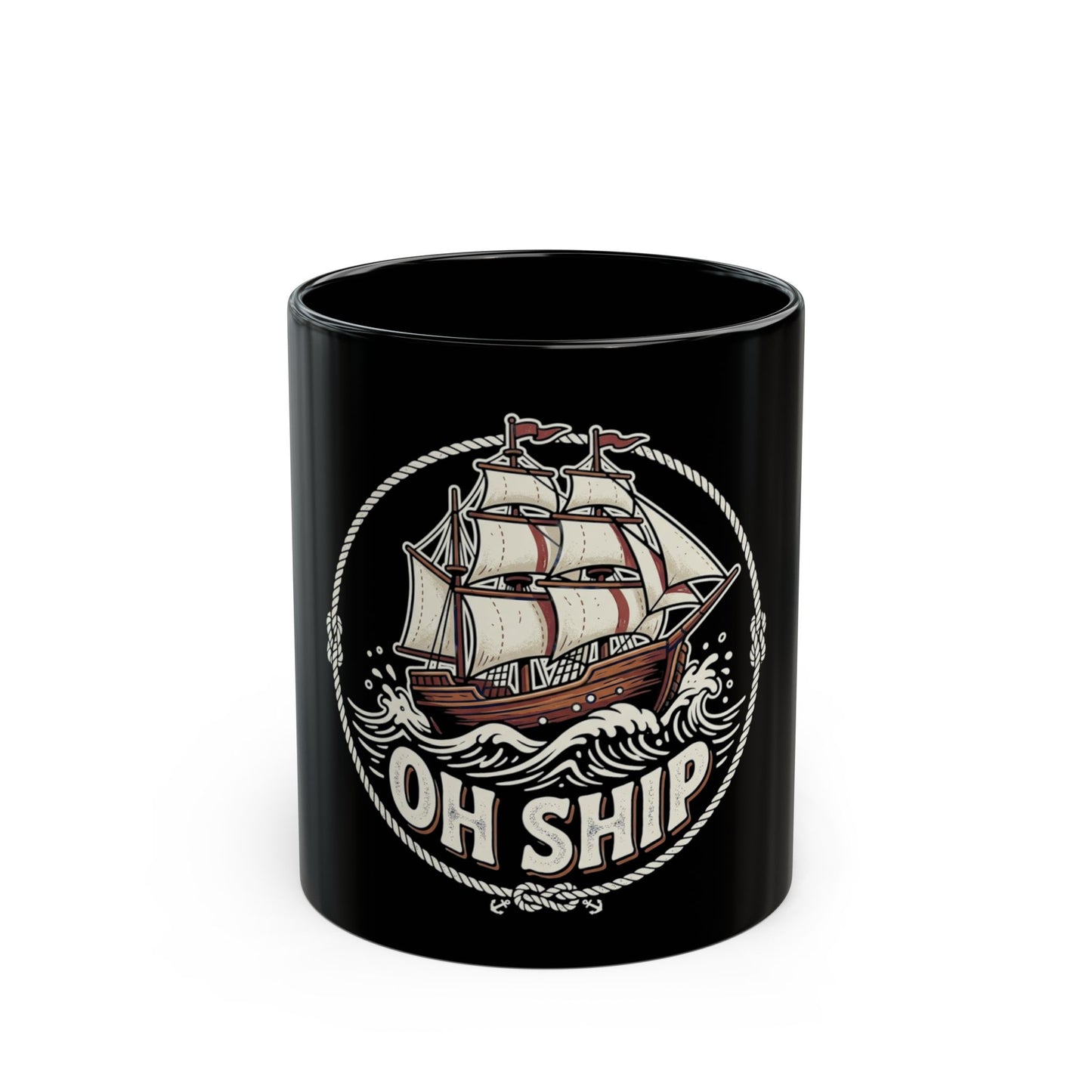 Oh Ship Mug — Nautical Sailing Coffee Cup (Black, 11oz/15oz)