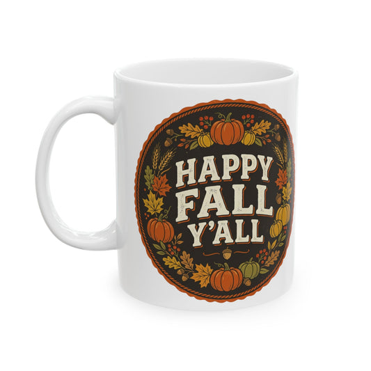 Happy Fall Y'all Ceramic Mug — Autumn Pumpkin & Leaves Coffee Cup (11oz, 15oz)