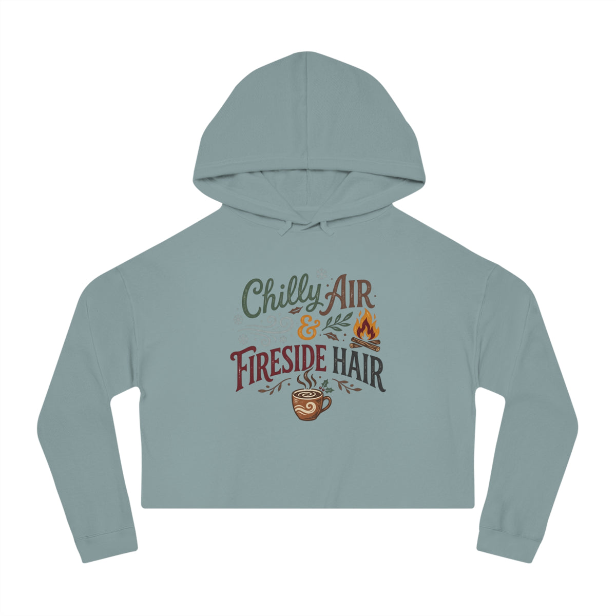 Cropped Hooded Sweatshirt — "Chilly Air & Fireside Hair" Cozy Fall Hoodie