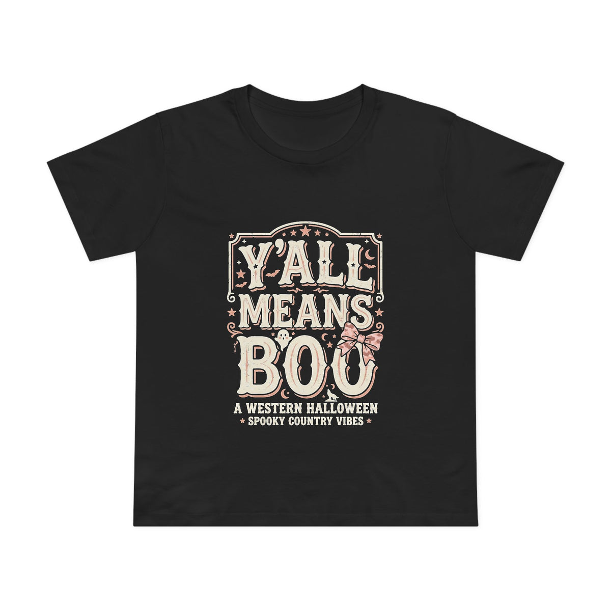 Women’s Tee - "Y'all Means Boo" Western Halloween Graphic Tee