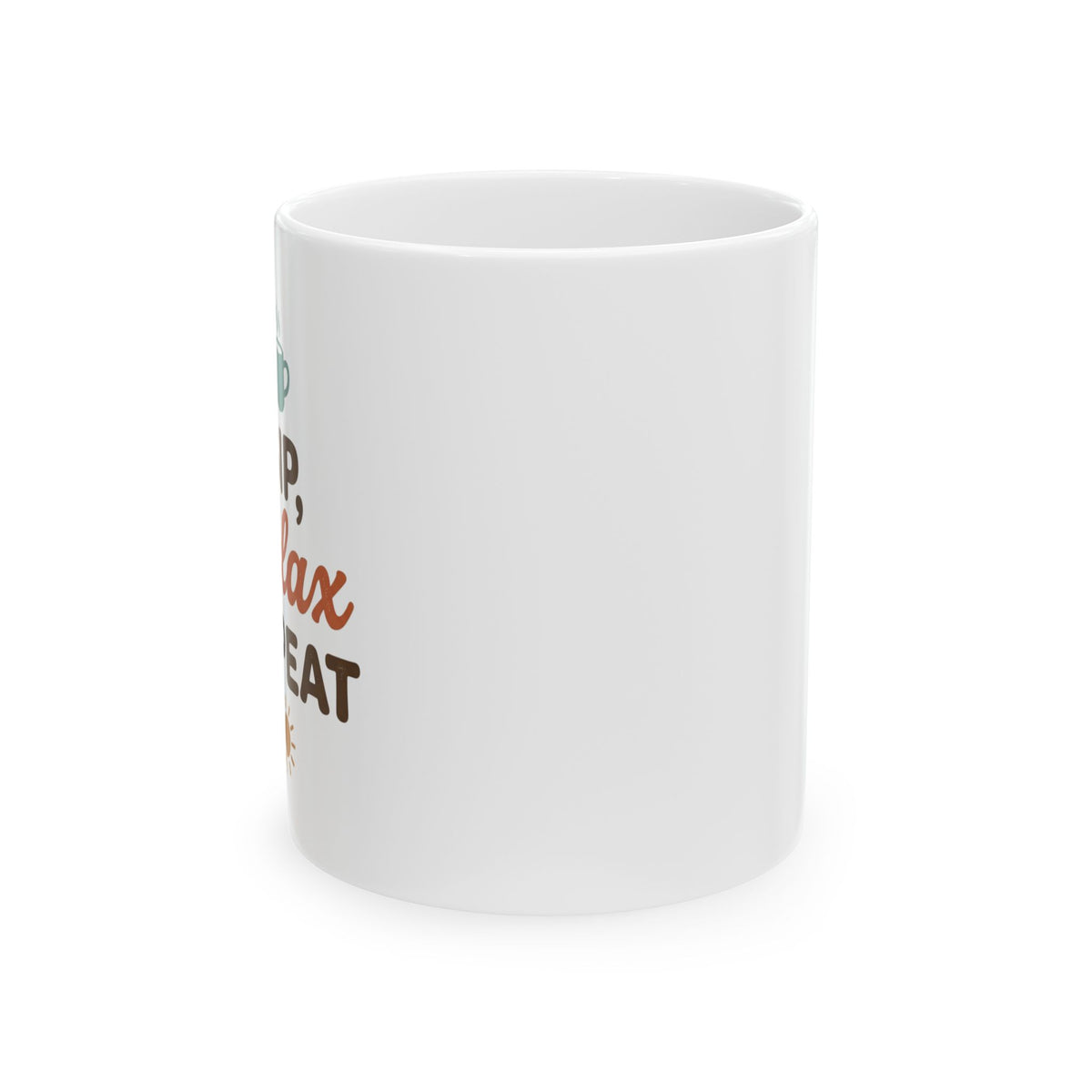 Relax Repeat Mug — Funny Coffee Ceramic Mug (11oz & 15oz)