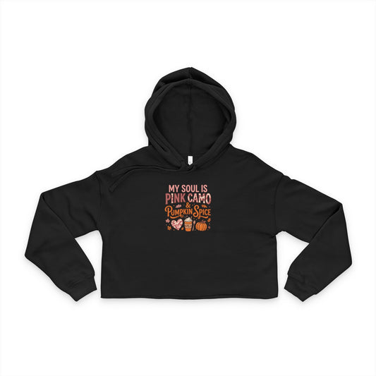 Cropped Hoodie — "My Soul Is Pink Camo Pumpkin Spice" Fall Sweatshirt for Women