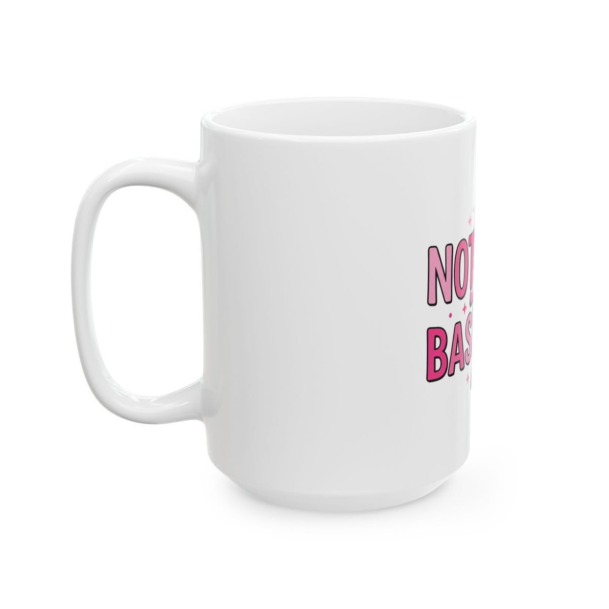 Not Your Basic Boo Mug — Pink Lightning Ceramic Coffee Cup (11oz & 15oz)