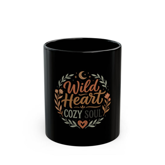 Wild Heart Cozy Soul Black Mug — Inspirational Floral Coffee Cup (11oz & 15oz)